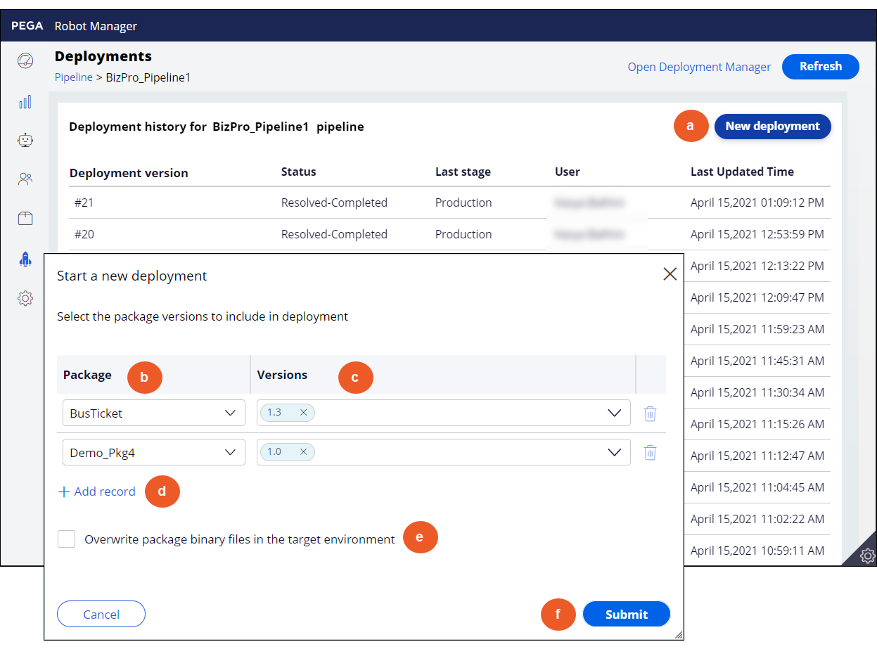You can start a new deployment in Pega Robot Manager by selecting a
                                single or multiple package versions