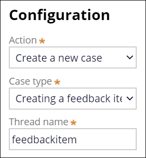 The configuration section with the completed fields for the Create a new feedback item case type.