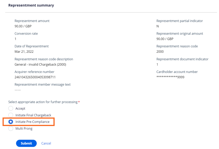 The user can navigate to the Representment summary screen and select the Initiate Pre-Compliance option for further processing of representment.