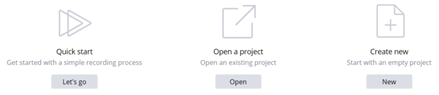 Start screen with three options: Quick start, Open a project, and Create new.