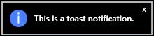"A toast-style notification"