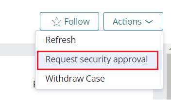 Request security approval menu option